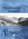 Objavovanie Roháčov Objavovanie Roháčov