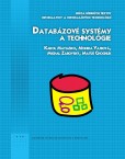 Databázové systémy a technológie Databázové systémy a technológie