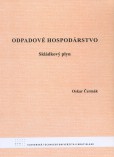 Odpadové hospodárstvo Odpadové hospodárstvo