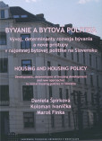 Bývanie a bytová politika Bývanie a bytová politika