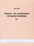 Bauwesen - Lehr- und Ubungsbuch der deutschen Terminologie