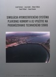 Simulácia hydrostatického systému plavebnej komory a jej využitie na prognózovanie technického stavu Simulácia hydrostatického systému plavebnej komory a jej využitie na prognózovanie technického stavu