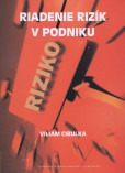 Riadenie rizík v podniku Riadenie rizík v podniku