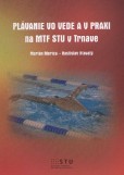 Plávanie vo vede a v praxi Plávanie vo vede a v praxi