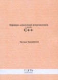 Objektovo orientované programovanie v jazyku C++ Objektovo orientované programovanie v jazyku C++