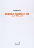 Meranie a regulácia v TZB Meranie a regulácia v TZB
