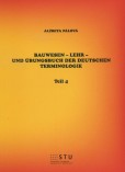 Bauwesen - Lehr- und Übungsbuch der deutschen Terminologie Bauwesen - Lehr- und Übungsbuch der deutschen Terminologie