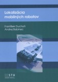 Lokalizácia mobilných robotov Lokalizácia mobilných robotov