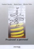 Pružnosť a pevnosť Pružnosť a pevnosť