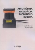 Autonómna navigácia mobilného robota Autonómna navigácia mobilného robota