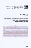Identifikácia drevoznehodnocujúcich húb v budovách pomocou metód molekulárnej genetiky Identifikácia drevoznehodnocujúcich húb v budovách pomocou metód molekulárnej genetiky