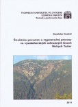 Štruktúra porastov a regeneračné procesy vo vysokohorských ochranných lesoch Nízkych Tatier Štruktúra porastov a regeneračné procesy vo vysokohorských ochranných lesoch Nízkych Tatier