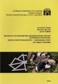 Digitálna fotogrametria neoddeliteľná súčasť lesníckeho mapovania Digitálna fotogrametria neoddeliteľná súčasť lesníckeho mapovania