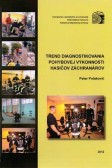 Trend diagnostikovania pohybovej výkonnosti hasičov záchranárov