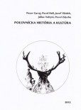 Poľovnícka história a kultúra
