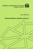 Hospodárska úprava lesov II. Hospodárska úprava lesov II.