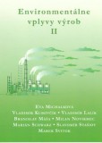 Environmentálne vplyvy výrob II. Časť Environmentálne vplyvy výrob II. Časť