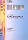 Aplikácie optickej interferometrie v oblasti prenosov tepla Aplikácie optickej interferometrie v oblasti prenosov tepla
