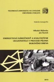 Energetická náročnosť a kvalitatívne ukazovateľe v procese pílenia bukového dreva
