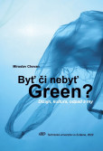 Byť či nebyť Green? Byť či nebyť Green?