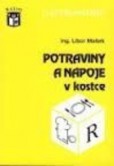 Potraviny a nápoje v kostce Potraviny a nápoje v kostce