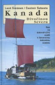 Kanada - Divočinou severu Kanada - Divočinou severu