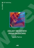 Základy obchodního práva obligačního Základy obchodního práva obligačního