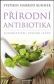 Přírodní antibiotika Přírodní antibiotika