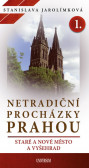 Netradiční procházky Prahou 1. Netradiční procházky Prahou 1.