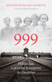 999: příběh žen z prvního transportu do