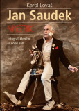 Jan Saudek: Mystik. Fotograf, kterého se Jan Saudek: Mystik. Fotograf, kterého se