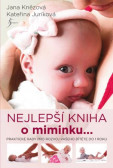 Nejlepší kniha o miminku... Nejlepší kniha o miminku...