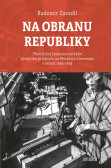 Na obranu republiky - Přemístění českosl Na obranu republiky - Přemístění českosl