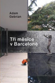 Tři měsíce v Barceloně Tři měsíce v Barceloně