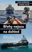 Břehy nejsou na dohled Břehy nejsou na dohled