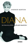 Diana - Skutečný příběh princezny podle jejích vlastních slov Diana - Skutečný příběh princezny podle jejích vlastních slov