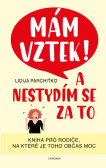 Mám vztek! A nestydím se za to Mám vztek! A nestydím se za to
