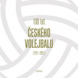 100 let českého volejbalu - 1921-2021 100 let českého volejbalu - 1921-2021