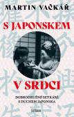 S Japonskem v srdci S Japonskem v srdci