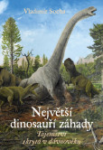 Největší dinosauří záhady