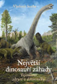 Největší dinosauří záhady Největší dinosauří záhady