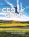 Český golf - Historie od roku 1990 do současnosti Český golf - Historie od roku 1990 do současnosti
