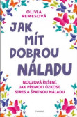 Jak mít dobrou náladu Jak mít dobrou náladu