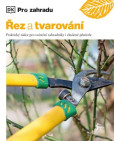 Řez a tvarování Řez a tvarování