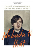 Nebudu ti lhát Nebudu ti lhát