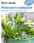 Pěstování v nádobách Pěstování v nádobách