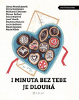 I minuta bez tebe je dlouhá I minuta bez tebe je dlouhá