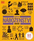 Kniha náboženství - Velké ideje jednoduše vysvětlené Kniha náboženství - Velké ideje jednoduše vysvětlené