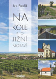Na kole jižní Moravou Na kole jižní Moravou