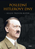 Poslední Hitlerovy dny Poslední Hitlerovy dny